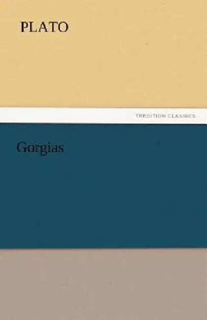 Gorgias by Plato