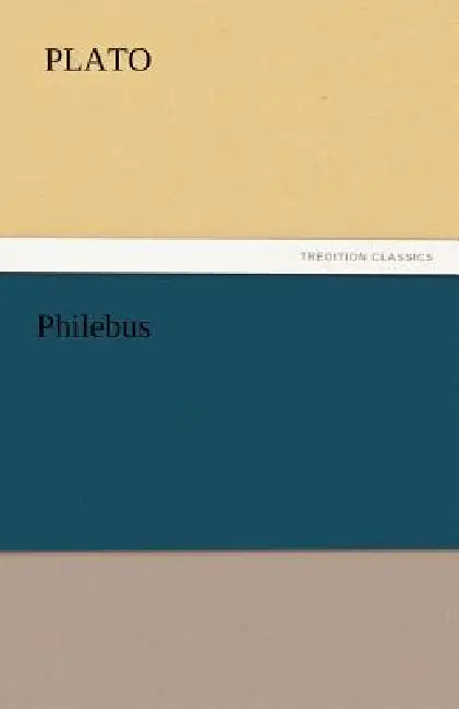 Philebus by Plato