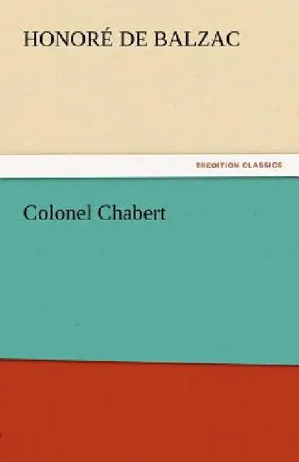 Colonel Chabert by Honore De Balzac