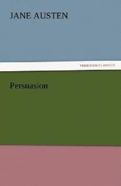 Persuasion by Jane Austen