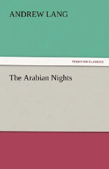 The Arabian Nights by Andrew Lang