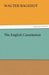 The English Constitution by Walter Bagehot