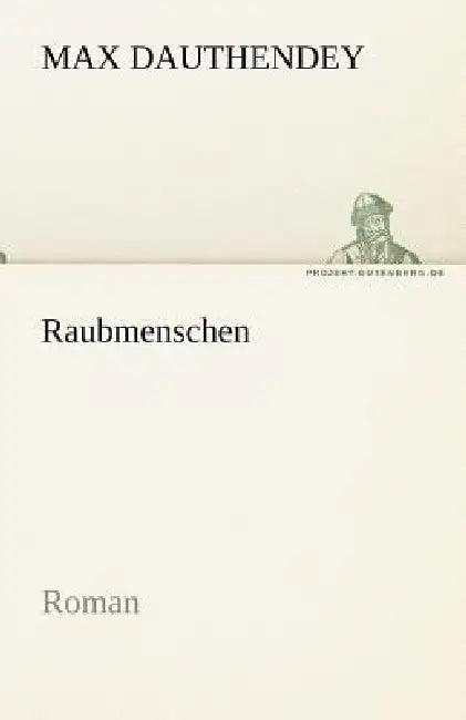 Raubmenschen by Max Dauthendey