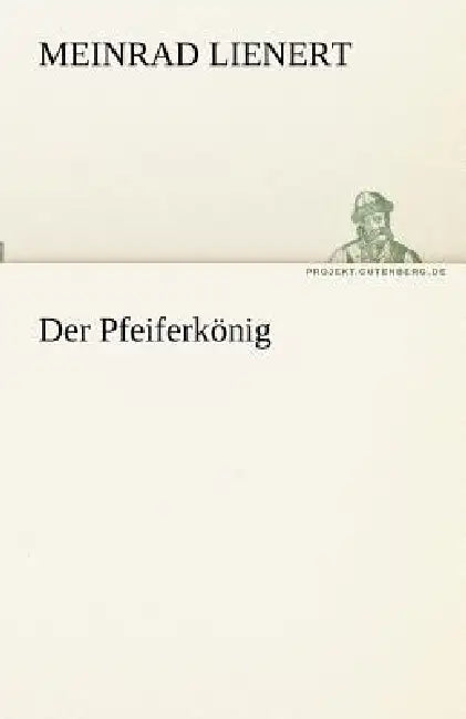 Der Pfeiferkonig by Meinrad Lienert