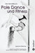 Pole Dance Und Fitness by Jeannine Wilkerling