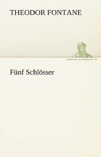 Funf Schlosser by Theodor Fontane