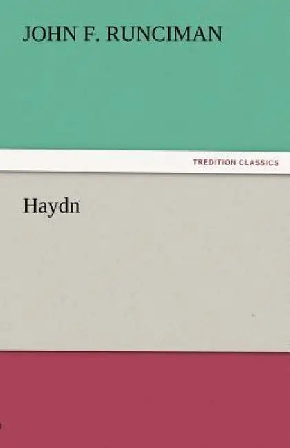 Haydn by John F. Runciman