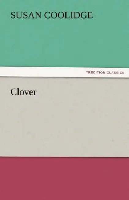 Clover by Susan Coolidge