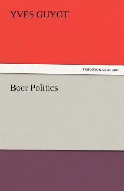 Boer Politics by Yves Guyot