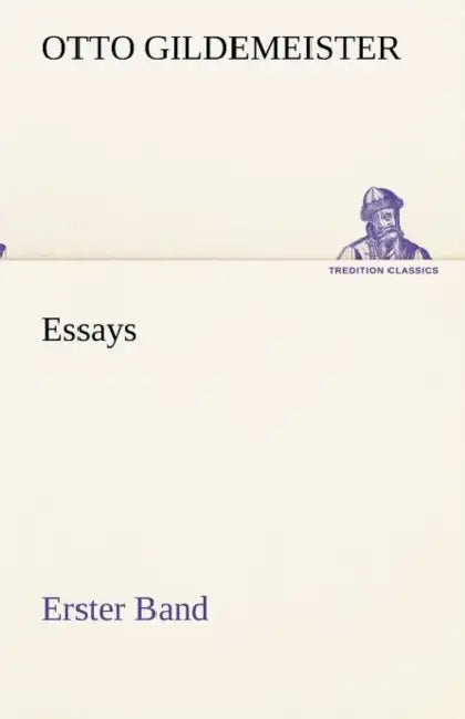 Essays - Erster Band by Otto Gildemeister