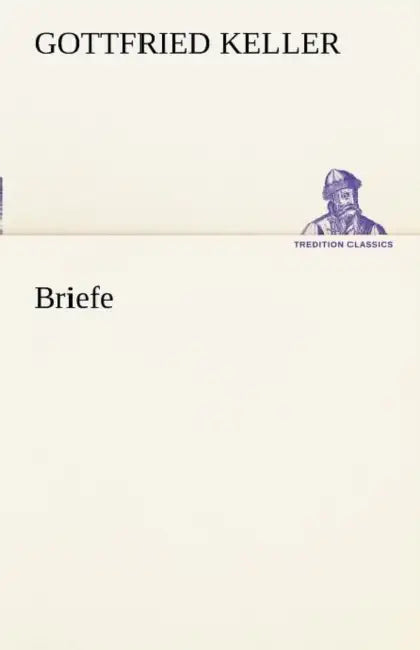 Briefe by Gottfried Keller