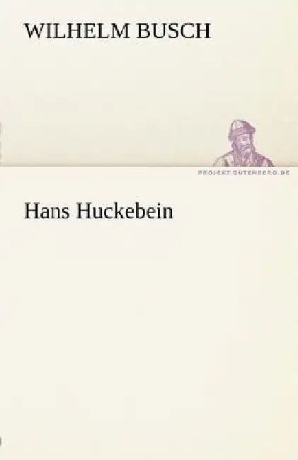 Hans Huckebein by Wilhelm Busch