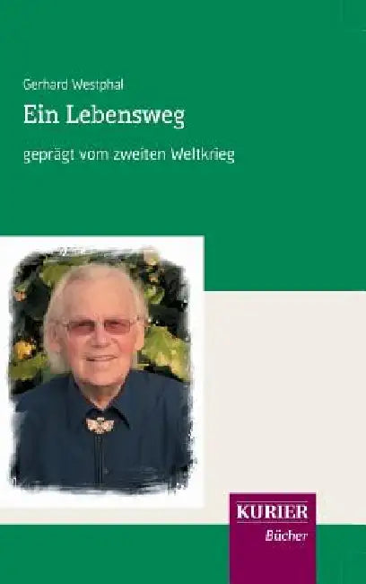 Ein Lebensweg by Gerhard Westphal