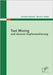 Text Mining und dessen Implementierung by Zänker, Norman
