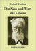 Der Sinn und Wert des Lebens by Rudolf Eucken