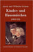 Kinder- und Hausmärchen: (1812-15) by Grimm, Jacob Und Wilhelm
