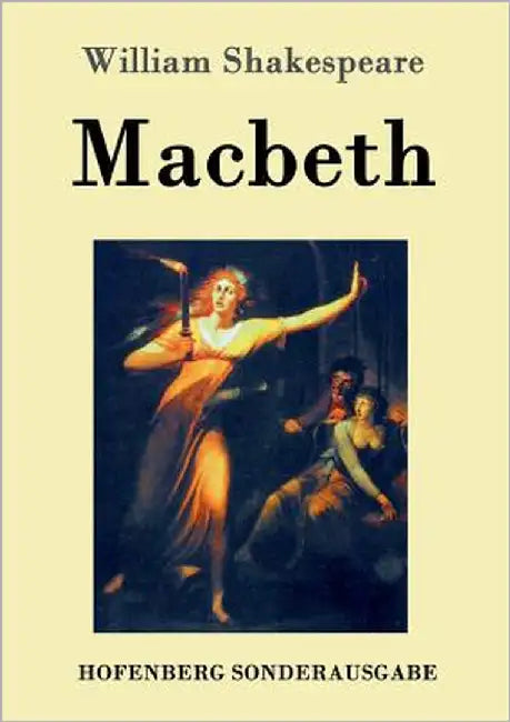 Macbeth by William Shakespeare