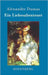 Ein Liebesabenteuer by Dumas, Alexandre