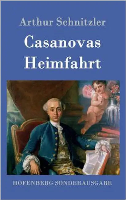 Casanovas Heimfahrt by Schnitzler, Arthur