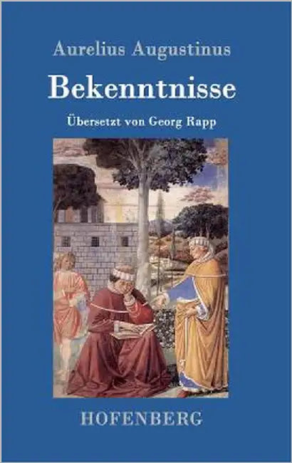 Bekenntnisse by Augustinus, Aurelius