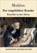 Der eingebildete Kranke: Komödie in drei Akten by Molière