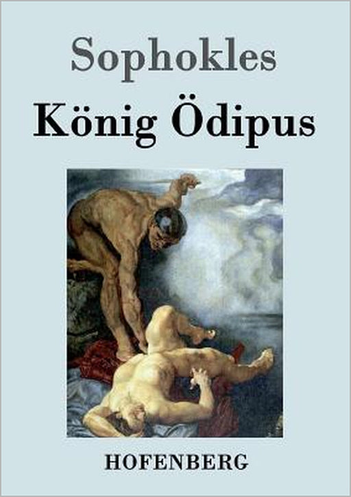 König Ödipus by Sophokles
