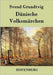 Dänische Volksmärchen by Grundtvig, Svend