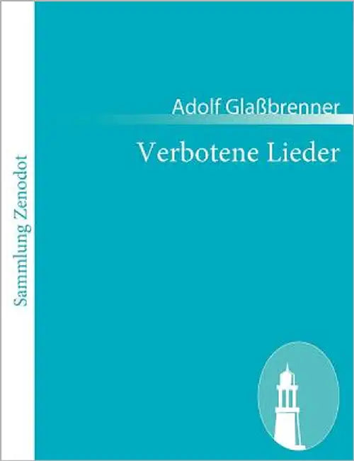 Verbotene Lieder by Glaßbrenner, Adolf