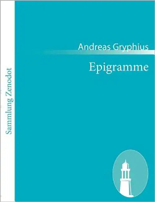 Epigramme by Gryphius, Andreas