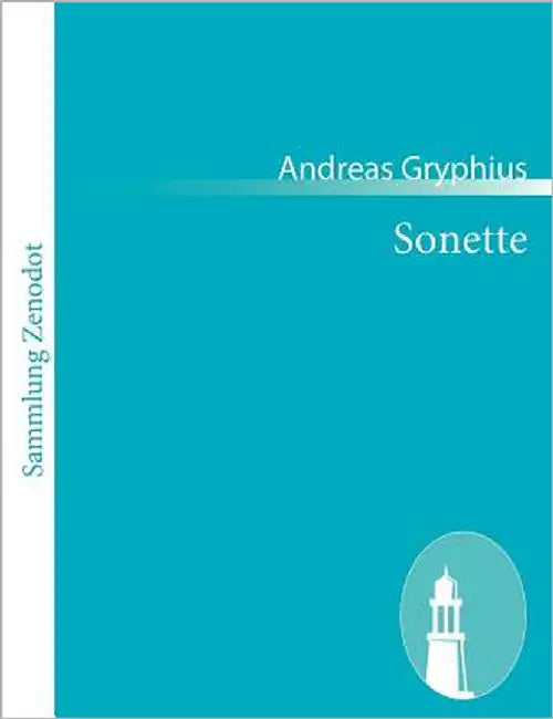 Sonette by Gryphius, Andreas