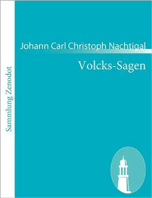 Volcks-Sagen by Nachtigal, Johann Carl Christoph