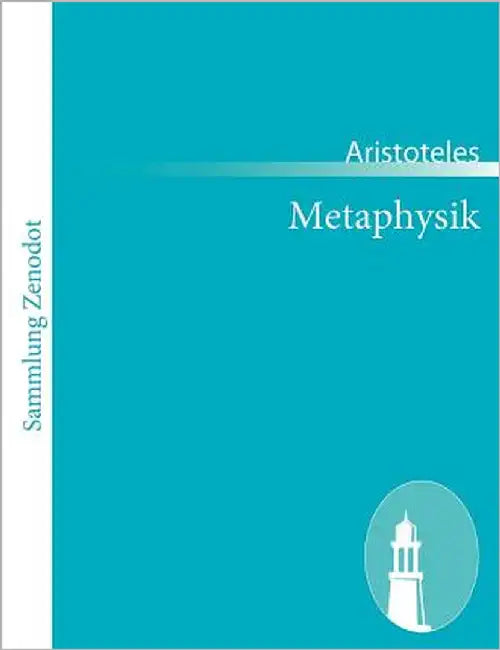 Metaphysik: (Ta meta ta physika) by Aristoteles