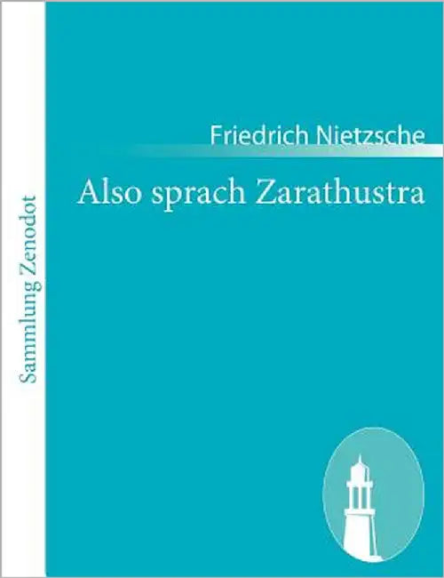Also sprach Zarathustra: Ein Buch für Alle und Keinen by Nietzsche, Friedrich Wilhelm