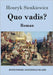 Quo vadis?: Roman by Sienkiewicz, Henryk