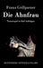 Die Ahnfrau: Trauerspiel in fünf Aufzügen by Franz Grillparzer