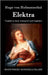Elektra: Tragödie in einem Aufzug frei nach Sophokles by Hofmannsthal, Hugo Von