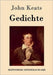 Gedichte by Keats, John