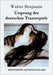 Ursprung des deutschen Trauerspiels by Benjamin, Walter