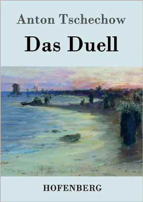 Das Duell by Tschechow, Anton