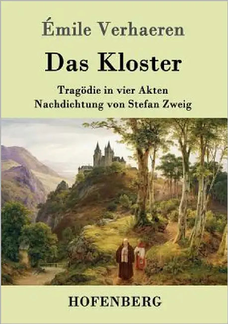 Das Kloster: Tragödie in vier Akten by Verhaeren, Émile
