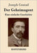 Der Geheimagent: Eine einfache Geschichte by Conrad, Joseph