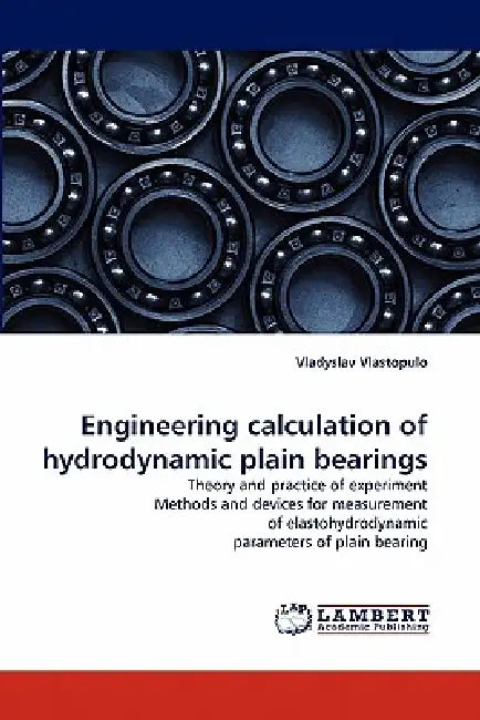Engineering Calculation of Hydrodynamic Plain Bearings by Vladyslav Vlastopulo