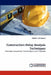 Construction Delay Analysis Techniques by Khalid S. Al-Gahtani