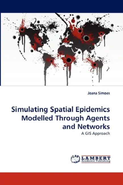 Simulating Spatial Epidemics Modelled Through Agents and Networks by Joana Simoes