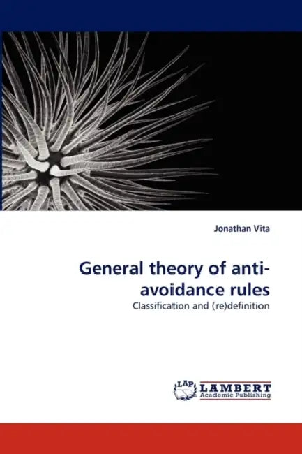 General theory of anti-avoidance rules by Jonathan Vita