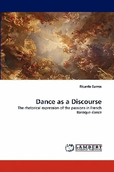 Dance as a Discourse by Ricardo Barros