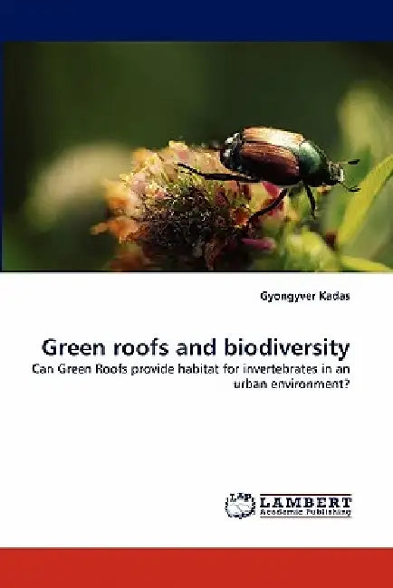 Green Roofs and Biodiversity by Gyongyver Kadas