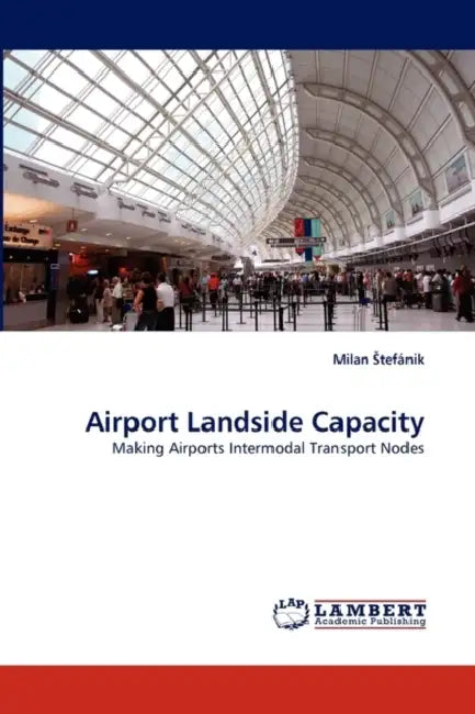 Airport Landside Capacity by Milan Tefanik