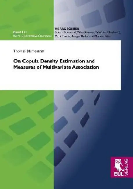 On Copula Density Estimation and Measures of Multivariate Association by Thomas Blumentritt