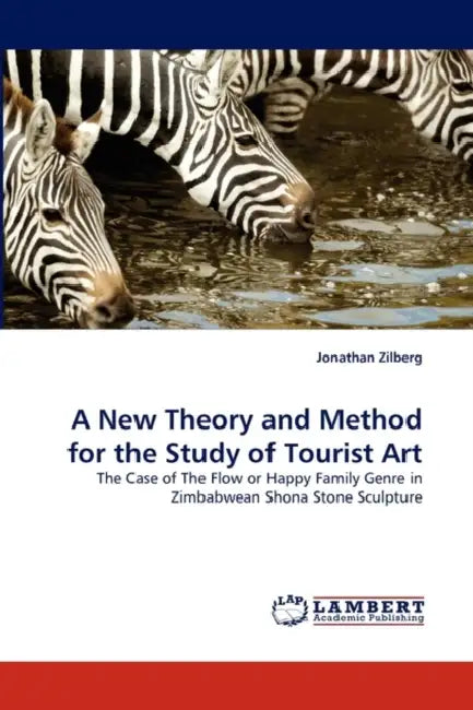 A New Theory and Method for the Study of Tourist Art by Jonathan Zilberg